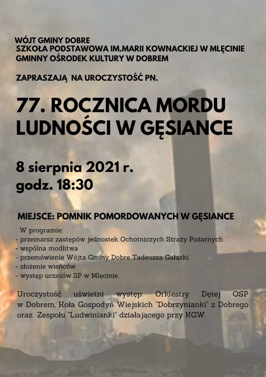 Plakat z dużymi czarnym napisem 77.ROCZNICA MORDU LUDNOŚCI CYWILNEJ W GĘSIANCE, w tle czarny krzyż