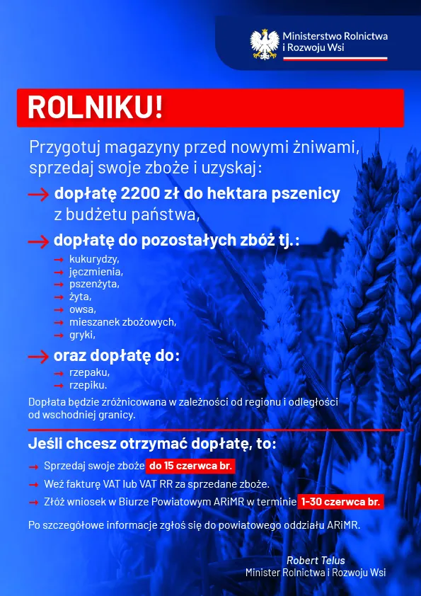 Dopłatę 3025 zł do hektara pszenicy z budżetu państwa, Dopłatę, zróżnicowaną w zależności od regionu, także do: kukurydzy, jęczmienia, pszenżyta, żyta, owsa, mieszanek zbożowych, gryki, rzepaku, rzepiku.
