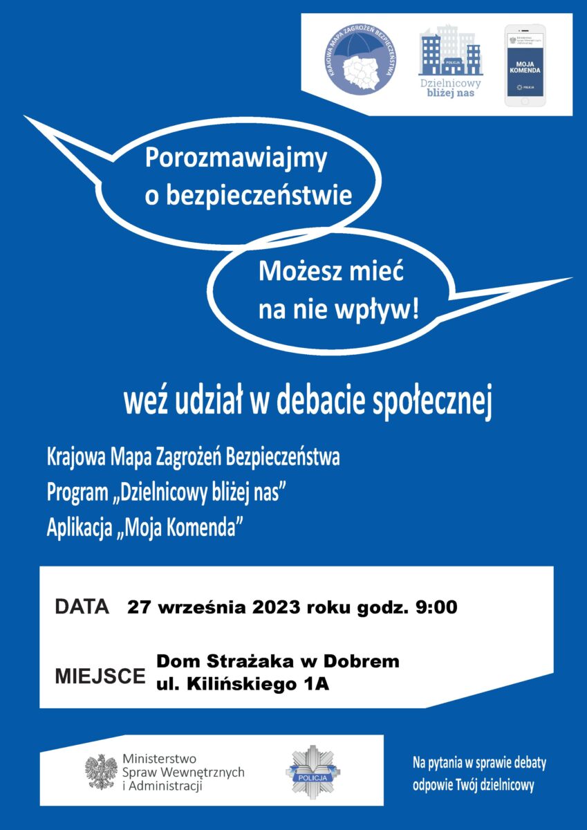Niebieskie tło z napisami: Porozmawiajmy o bezpieczeństwie", "Możesz mieć na nie wpływ", "weź udział w debacie społecznej"