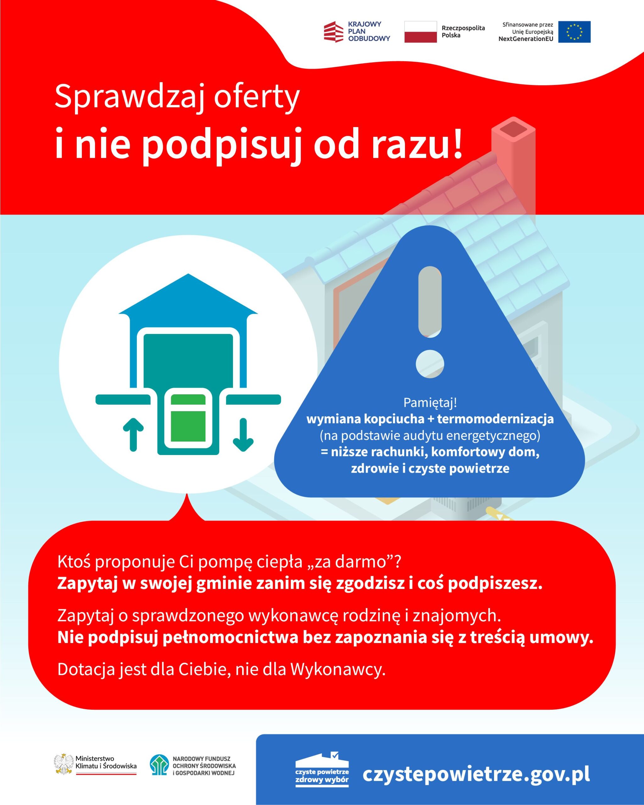 Na obrazku widocznym jest informacja o powiadomieniu o starannym sprawdzeniu ofert i niepodejmowaniu pochopnej decyzji o podpisaniu umowy o pracę. Plakat dotyczy programu „Czyste Powietrze” i jest adresowany do osób planujących zużycie kopciuchów oraz wyposażenie termomodernizacji.