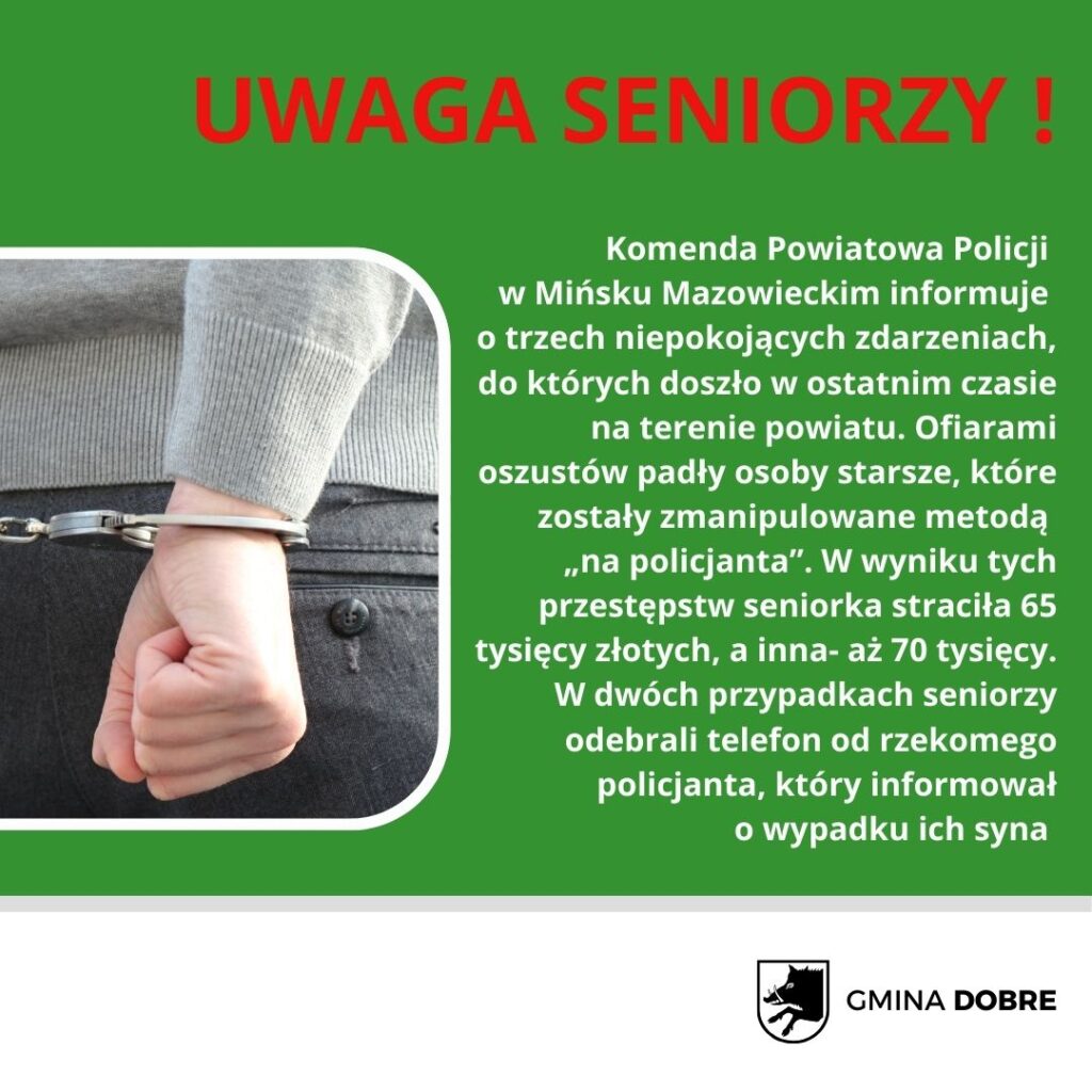 Koło tekstu na zielonym tle, z napisem UWAGA SENIORZY, widnieje ręka w kajdankach. Zdjęcie informuje o oszustwach. W rogu logo gminy.