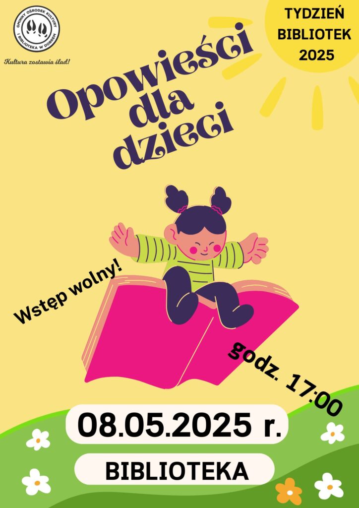 Plakat przedstawia dziecko na różowej książce, w żółtym tle z zieloną trawą i kwiatami. W tle napis Opowieści dla dzieci, data i czas wydarzenia. Kolory są jaskrawe i wesołe.