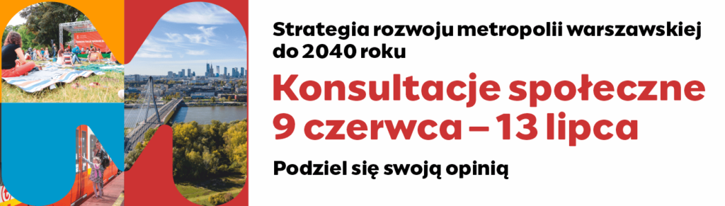 Kolaż trzech zdjęć: piknik w parku, tramwaj i panorama miasta. Napisy informują o konsultacjach społecznych Warszawy. Kolory tła to niebieski, pomarańczowy i czerwony.