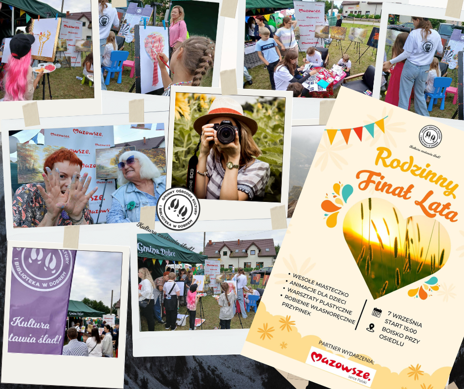Kolaż zdjęć z wydarzenia rodzinnego na świeżym powietrzu. Widać ludzi biorących udział w warsztatach i zabawach. Plakat zapowiada Rodzinny Finał Lata.