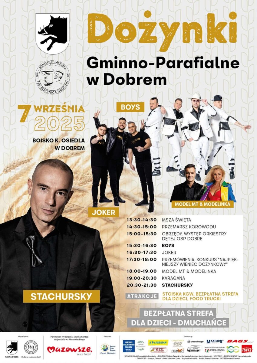 Plakat promuje Dożynki w Dobrem 7 września 2025, na jasnym tle z grafiką zboża. Widoczni artyści, m.in. Stachursky i Boys. Zawiera harmonogram wydarzeń i logo sponsorów.