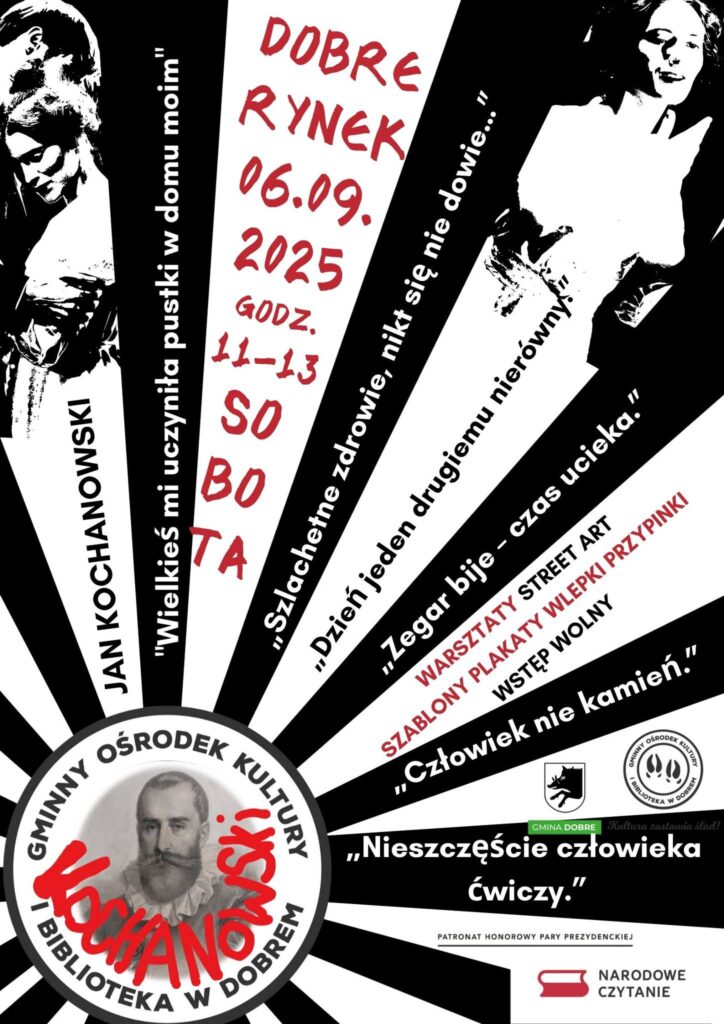Plakat promuje wydarzenie w Dobrem 6 września 2025 roku. Dominują kolory czarny, biały i czerwony. W tle postacie i cytaty Kochanowskiego.