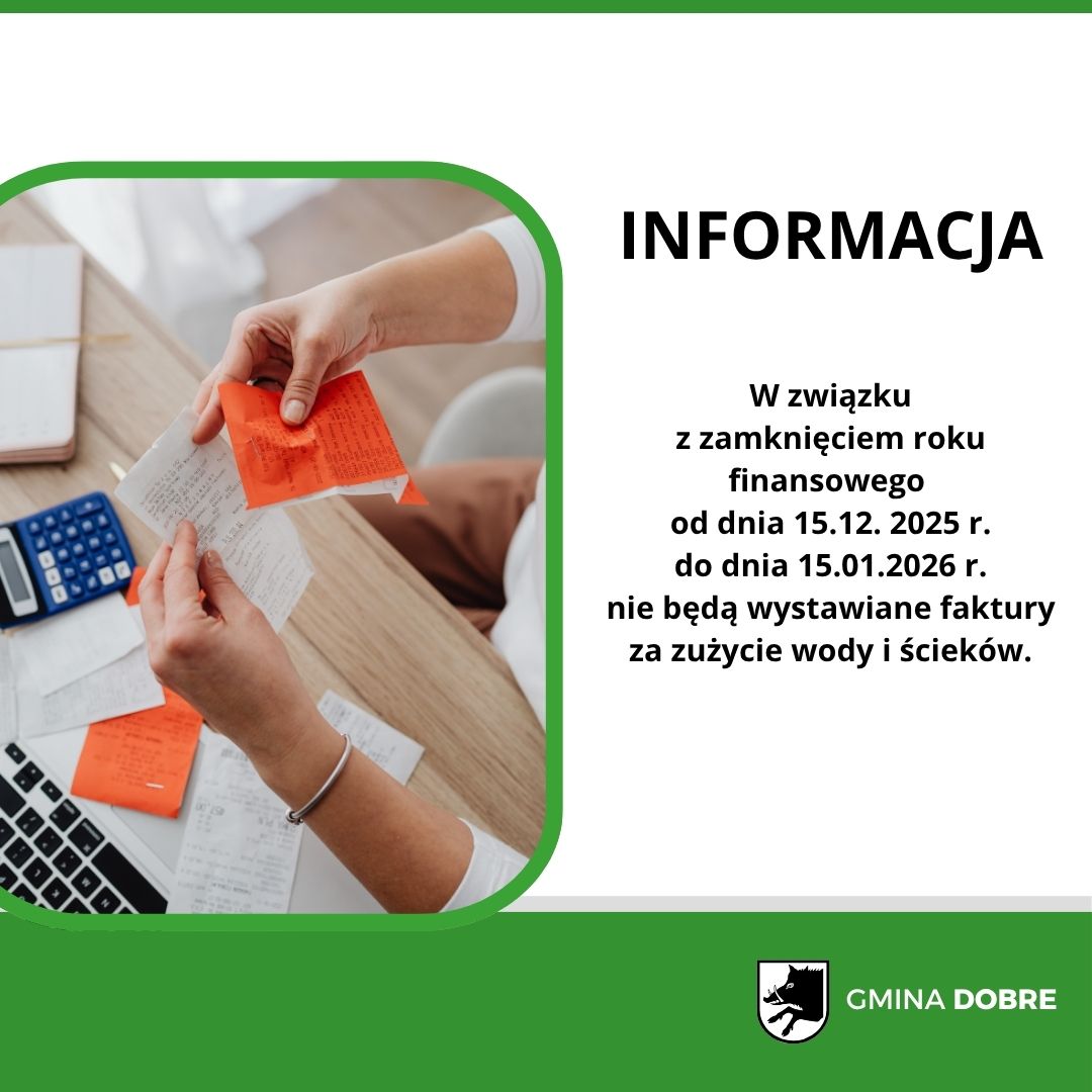 Osoba trzyma paragon, przy biurku leży kalkulator. Białe tło z zieloną ramką zawiera komunikat. Logo Gminy Dobre na dole.