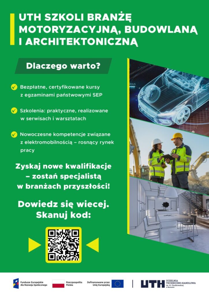 Plakat z zielonym tłem promuje szkolenia w branżach motoryzacyjnej, budowlanej i architektonicznej. Zawiera grafikę samochodu, pracowników budowy i wnętrza. QR kod prowadzi do dodatkowych informacji.